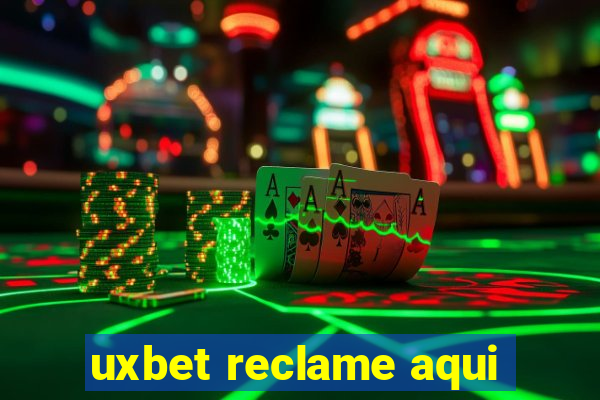 uxbet reclame aqui